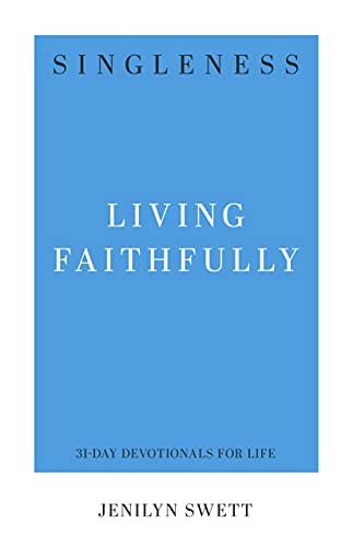 Singleness: Living Faithfully