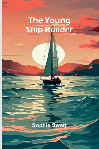 The young ship builder von Alpha Edition