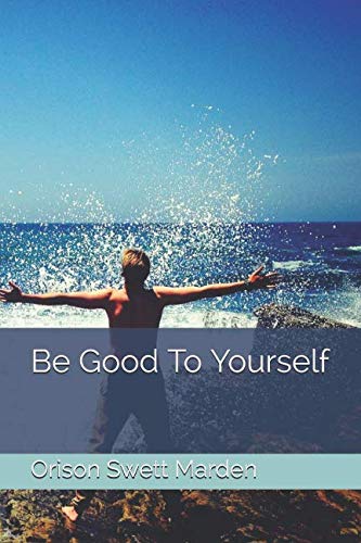 Be Good To Yourself