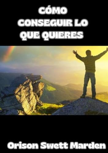 Cómo conseguir lo que quieres (traducido) von David De Angelis