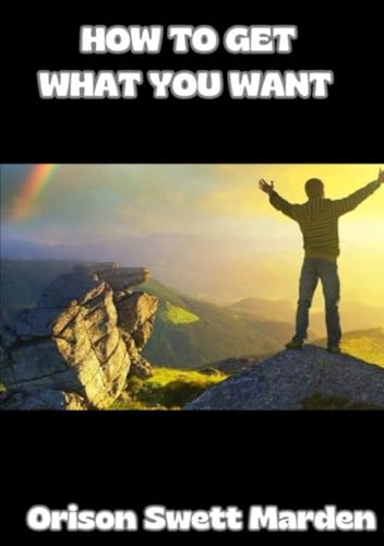 How to get what you want (translated) von David De Angelis