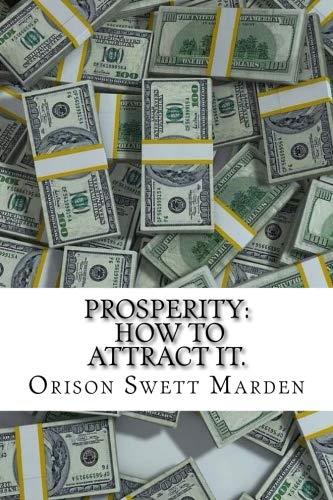 Prosperity: How To Attract It.