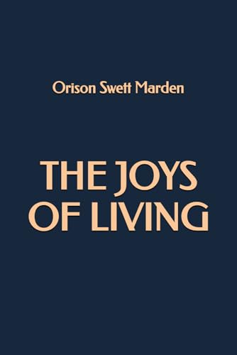 The Joys of Living von Independently published