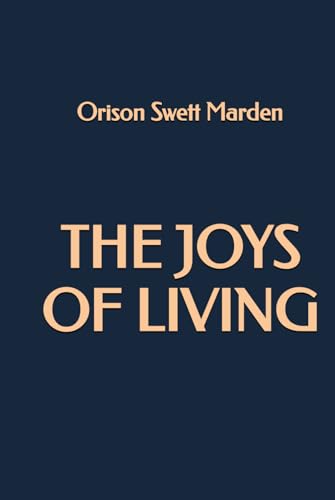 The Joys of Living von Independently published