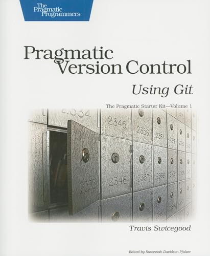 Pragmatic Version Control Using Git (Pragmatic Programmers) von Pragmatic Bookshelf
