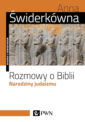 Rozmowy o Biblii Narodziny judaizmu