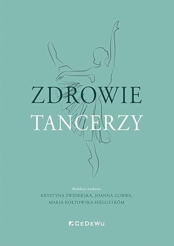 Zdrowie tancerzy Zdrowie tancerzy von CeDeWu