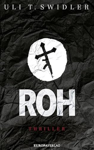 Roh: Thriller