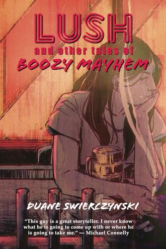 Lush and other tales of Boozy Mayhem von Independently published