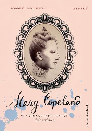 Mary Copeland (Victoriaanse detective, 7) von Aspekt B.V., Uitgeverij