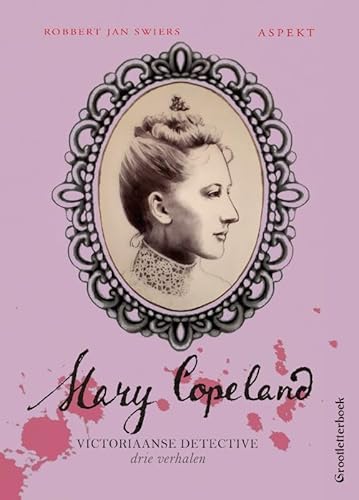 Mary Copeland (Victoriaanse detective, 8) von Aspekt B.V., Uitgeverij