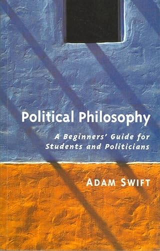 Political Philosophy: A Beginners' Guide for Students and Politicians
