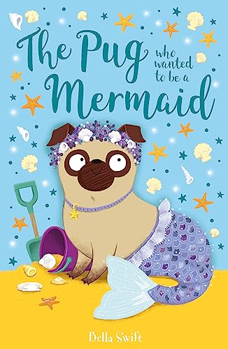 The Pug who wanted to be a Mermaid von Orchard Books