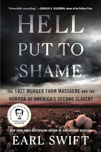 Hell Put to Shame: The 1921 Murder Farm Massacre and the Horror of America's Second Slavery von Mariner