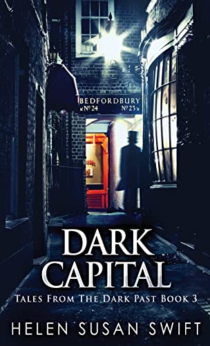 Dark Capital (Tales from the Dark Past, Band 3)