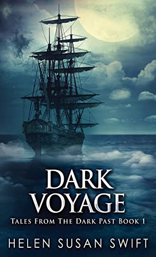 Dark Voyage (Tales from the Dark Past, Band 1) von Next Chapter