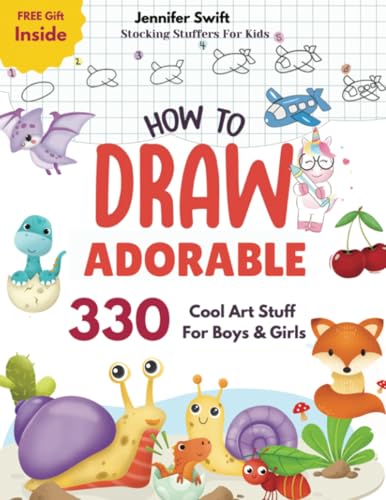 Stocking Stuffers For Kids: How to Draw Adorable Cool Art Stuff for Kids (Gifts for Kids, Band 1)