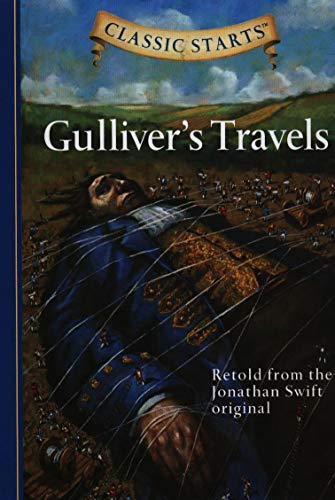 Classic Starts (R): Gulliver's Travels: Retold from the Jonathan Swift Original