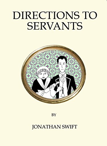 Directions to Servants: Jonathan Swift (Quirky Classics)