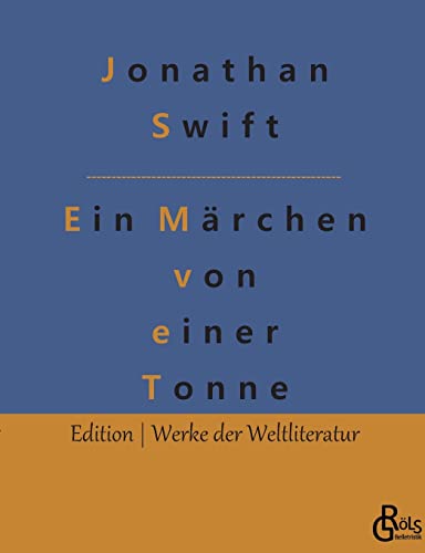 Ein Märchen von einer Tonne (Edition Werke der Weltliteratur)