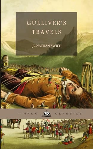 Gulliver's Travels, Complete. By Jonathan Swift. Includes all four parts in their complete, original, and unabridged form. Gulliver's Travels, Complete. By Jonathan Swift. Includes all four parts in their complete, original, and unabridged form.