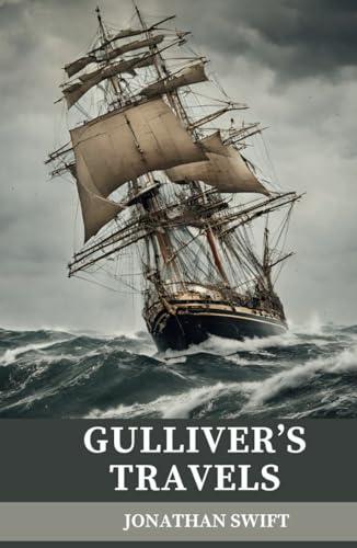 Gulliver's Travels: A 1726 Fantasy Adventure Novel von Independently published