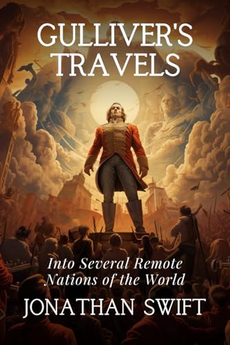 Gulliver's Travels: Into Several Remote Nations of the World von Independently published