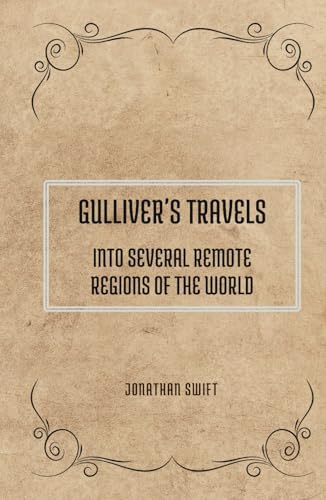 Gulliver's Travels: Into Several Remote Regions of the World