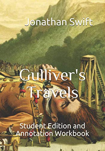 Gulliver's Travels: Student Edition and Annotation Workbook (Student Edition Books)