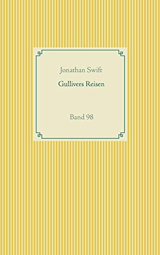 Gullivers Reisen: Band 98 (Taschenbuch-Literatur-Klassiker, Band 98)