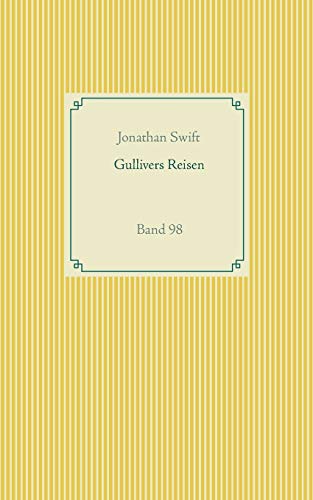 Gullivers Reisen: Band 98 (Taschenbuch-Literatur-Klassiker, Band 98)