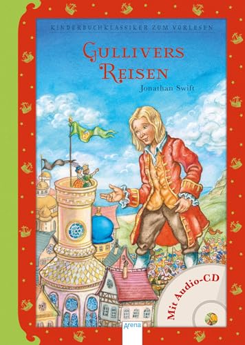 Gullivers Reisen: Kinderbuchklassiker zum Vorlesen Gullivers Reisen: Kinderbuchklassiker zum Vorlesen
