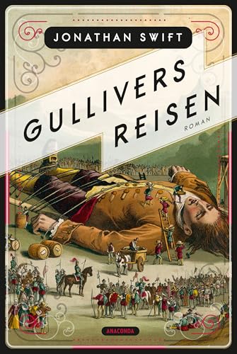 Gullivers Reisen. Roman von Anaconda Verlag