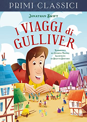 I viaggi di Gulliver (I primi classici) von Pane e Sale