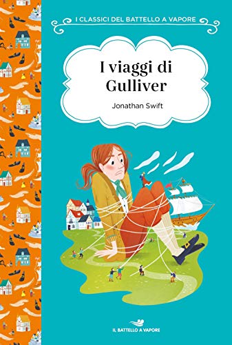 I viaggi di Gulliver. Ediz. ad alta leggibilità (I classici del Battello a vapore) von I CLASSICI DEL BATTELLO A VAPORE