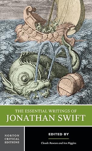 The Essential Writings of Jonathan Swift - A Norton Critical Edition: Authoritative Texts, Contexts, Criticism (Norton Critical Editions, Band 0)