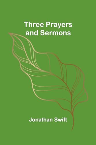 Three Prayers and Sermons von Alpha Edition