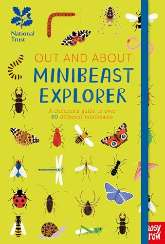 National Trust: Out and About Minibeast Explorer: A children's guide to over 60 different minibeasts von Nosy Crow