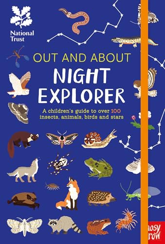 National Trust: Out and About Night Explorer: A children’s guide to over 100 insects, animals, birds and stars von Nosy Crow