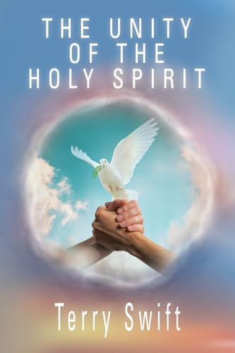 THE UNITY OF THE HOLY SPIRIT von LifeRich Publishing