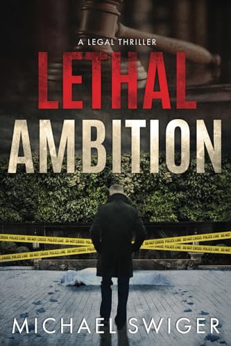 Lethal Ambition: An Edward Mead Legal Thriller: Book One