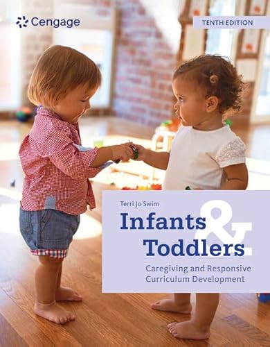 Infants and Toddlers: Caregiving and Responsive Curriculum Development (Mindtap Course List) von Wadsworth Publishing Co Inc