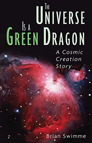 The Universe Is a Green Dragon: A Cosmic Creation Story von Bear & Company