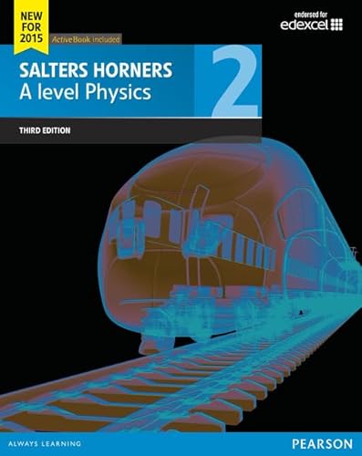 Salters Horner A level Physics Student Book 2 + ActiveBook, m. 1 Beilage, m. 1 Online-Zugang (Salters Horners Advance Physics 2015) von Pearson ELT