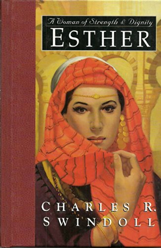 Esther: A Woman of Strength & Dignity: A Study of Providence and Courage (Great Lives from God's Word, Band 2)