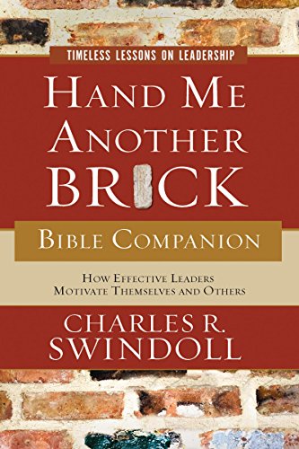Hand Me Another Brick Bible Companion: Timeless Lessons on Leadership von Thomas Nelson Publishers