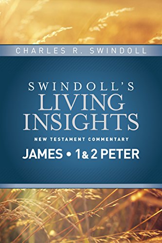 Insights On James, 1 & 2 Peter (Swindoll's Living Insights New Testament Commentary, Band 13) von Tyndale House Publishers