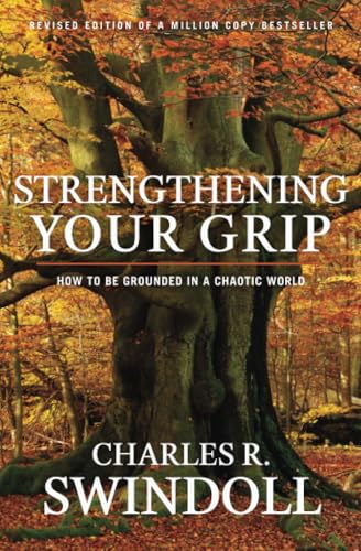 Strengthening Your Grip: 5.25: How to be Grounded in a Chaotic World