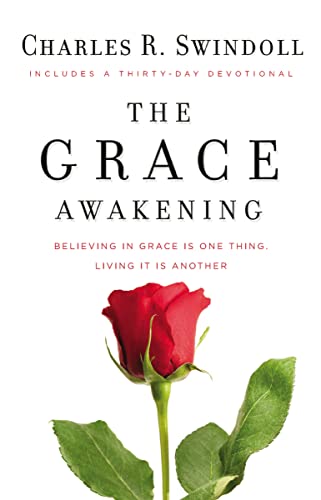 Grace Awakening: Believing in grace is one thing. Living it is another. Grace Awakening: Believing in grace is one thing. Living it is another.