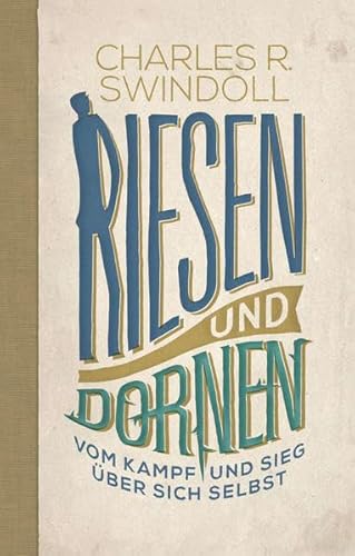 Riesen und Dornen: Vom Kämpfen und Siegen von Christliche Literaturverbreitung